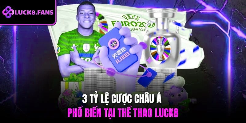 3 tỷ lệ cược châu Á phổ biến tại thể thao x5bet