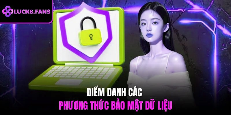 Điểm danh các phương thức bảo mật dữ liệu