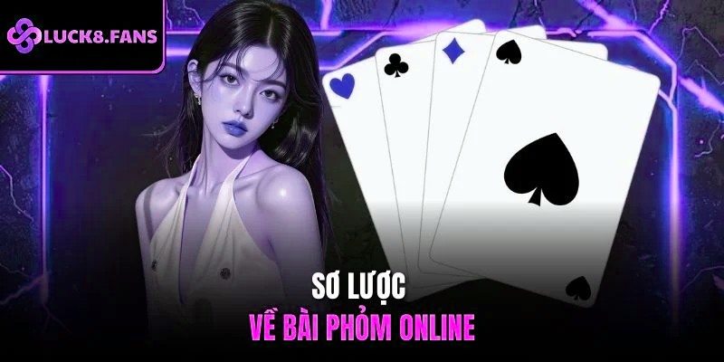 Sơ lược về bài Phỏm online