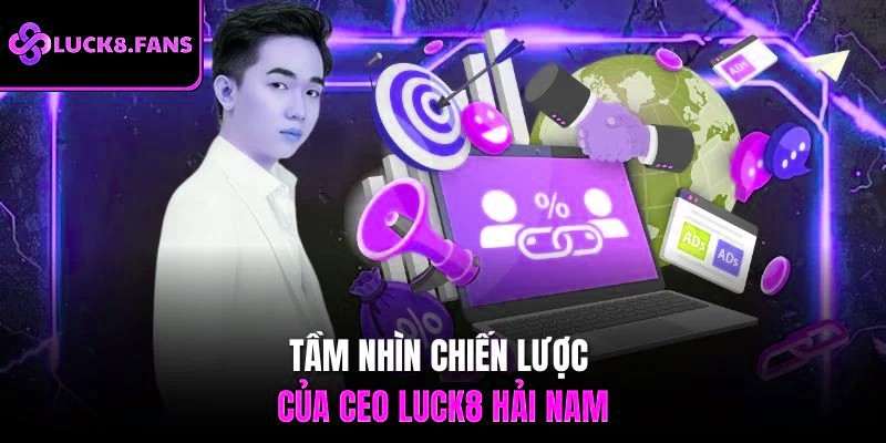Tầm nhìn chiến lược của CEO x5bet Hải Nam
